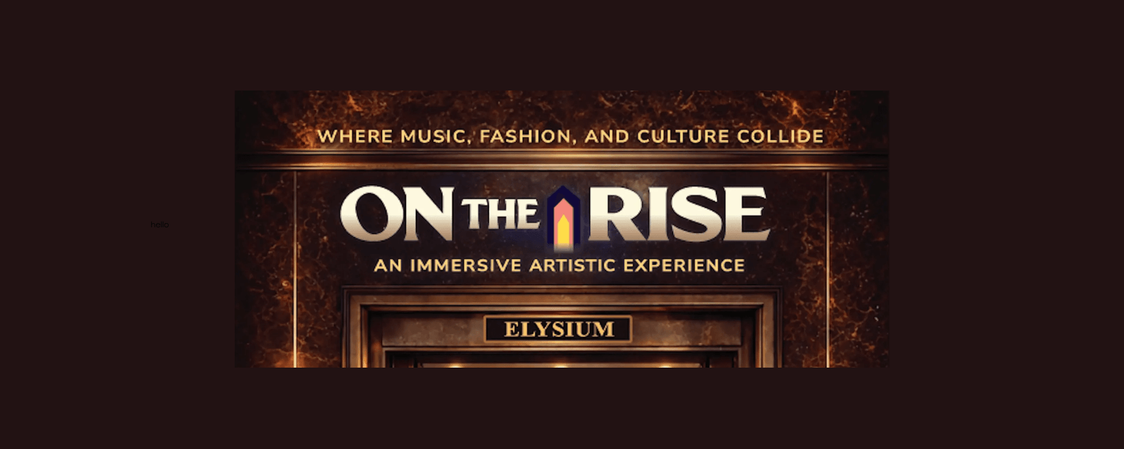 On The Rise: An Immersive Artistic Experience