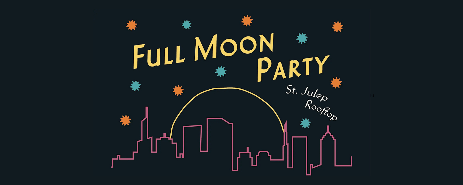 Full Moon Party at St. Julep Rooftop