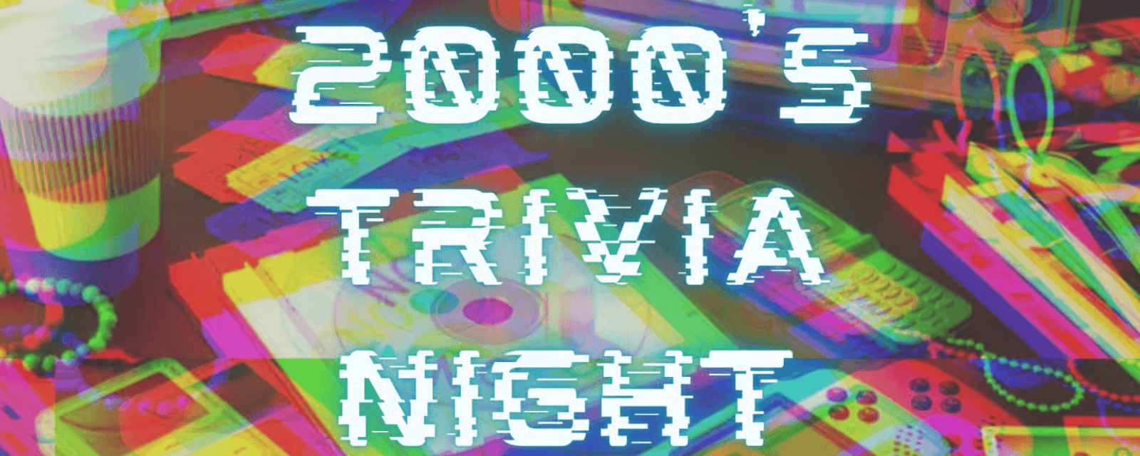 2000’s Trivia Night